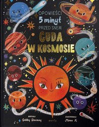 Cuda w kosmosie. Opowieści 5 minut przed snem - Gabby Dawnay - książka