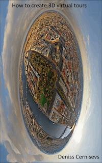 How to Create 3D Virtual Tours - Deniss Cernisevs - ebook