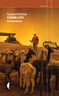 Czarne lato. Australia płonie - Szymon Drobniak - ebook + audiobook + książka