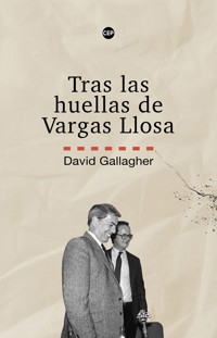 Tras las huellas de Mario Vargas Llosa - David Gallagher - ebook
