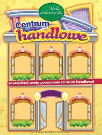 Mała dekoratorka Centrum handlowe - - książka