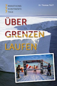 Über Grenzen laufen - Dr. Thomas Taut - ebook