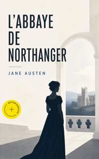 L'Abbaye de Northanger (Annoté) - Jane Austen  - ebook