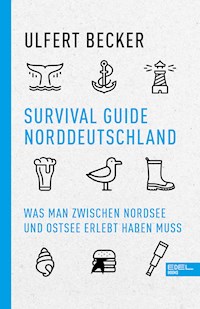 Survival Guide Norddeutschland - Ulfert Becker - ebook