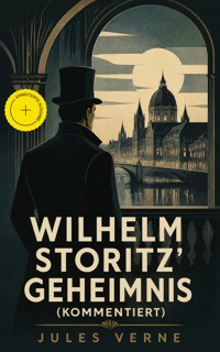 Wilhelm Storitz' Geheimnis (Kommentiert) - Jules Verne - ebook