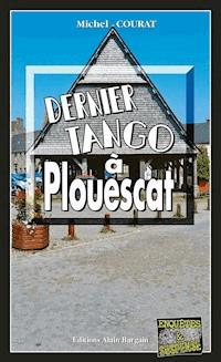 Dernier tango à Plouescat - Michel Courat - ebook