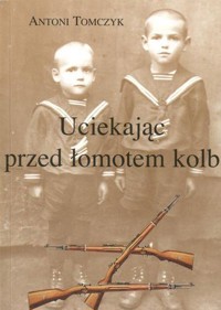 Uciekając przed łomotem kolb - Antoni Tomczyk - ebook