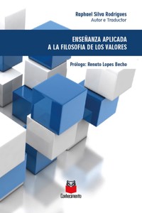 Enseñanza aplicada a la filosofia de los valores - Raphael Silva Rodrigues - ebook