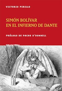 Simón Bolívar en el Infierno de Dante - Victorio Pirillo - ebook