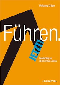 Führen. Jetzt! - Wolfgang Krüger - ebook