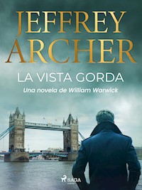 La vista gorda - Jeffrey Archer - ebook