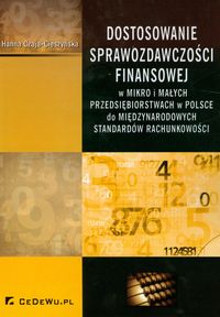 Dostosowanie sprawozdawczości finansowej - Czaja-Cieszyńska Hanna - książka