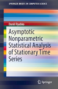 Asymptotic Nonparametric Statistical Analysis of Stationary Time Series - Daniil Ryabko - ebook