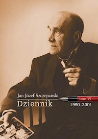 Dziennik Tom VI 1990-2001 - Szczepański Jan Józef - książka