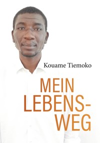 Mein Lebensweg - Kouame Tiemoko - ebook