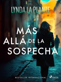 Más allá de la sospecha - Lynda La Plante - ebook
