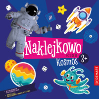 Naklejkowo Kids 3+. Kosmos - Anna Borchard, Monika Niewielska - książka