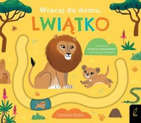 Wracaj do domu lwiątko -  - książka