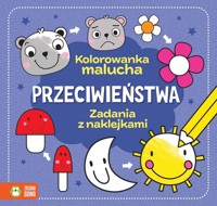 Kolorowanka malucha Przeciwieństwa -  - książka