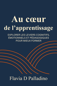 Au coeur de l’Apprentissage - Flavia D Palladino - ebook