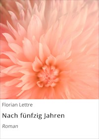 Nach fünfzig Jahren - Florian Lettre - ebook