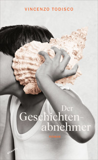 Der Geschichtenabnehmer - Vincenzo Todisco - ebook