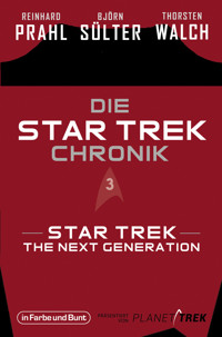 Die Star-Trek-Chronik - Teil 3: Star Trek: The Next Generation - Björn Sülter - ebook