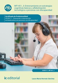 Entrenamiento en estrategias cognitivas básicas y alfabetización tecnológica a personas con discapacidad. SSCE0111 - Laura María Hermán Sánchez - ebook