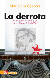 La derrota de los días - Mauricio Carrera - ebook