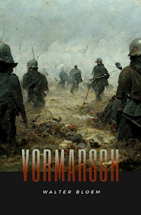 Vormarsch - Walter Bloem - ebook
