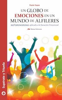 Un globo de emociones en un mundo de alfileres - Paola Andrea Yepes Boada - ebook
