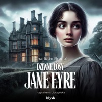 Dziwne losy Jane Eyre - Bronte Charlotte - ebook + audiobook + książka