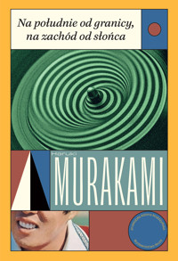 Na południe od granicy, na zachód od słońca - Haruki Murakami - ebook + książka