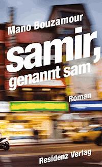 Samir, genannt Sam - Mano Bouzamour - ebook