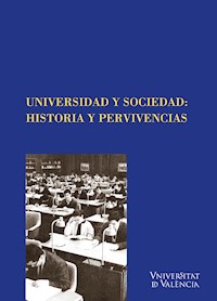 Universidad y Sociedad: Historia y pervivencias - AAVV - ebook