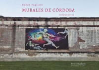 Murales de Córdoba - Rubén Pagliero - ebook