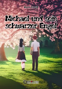 Michael und sein schwarzer Engel - Kurt David - ebook