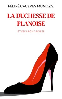 La Duchesse de Planoise - Félipé Caceres Munoz S. - ebook