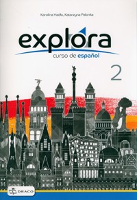 Explora 2 Zeszyt ćwiczeń - Hadło Karolina, Palonka Katarzyna - książka
