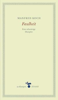 Faulheit - Manfred Koch - ebook