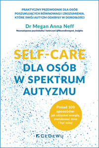 SELF-CARE dla osób w spektrum autyzmu - Neff Megan Anna - książka
