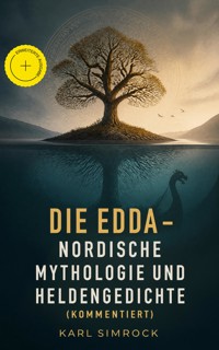 Die Edda - Nordische Mythologie und Heldengedichte (Kommentiert) - Karl Simrock - ebook