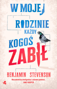 W mojej rodzinie każdy kogoś zabił - Benjamin Stevenson - książka