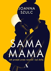 Sama mama - Joanna Szulc - książka