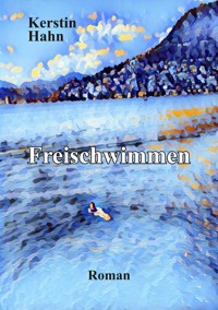 Freischwimmen - Kerstin Hahn - ebook