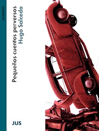 Pequeños cuentos perversos - Hugo Salcedo - ebook