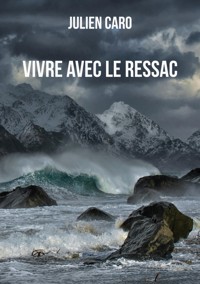 Vivre avec le ressac - Julien Caro - ebook