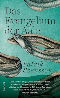 Das Evangelium der Aale - Svensson Patrik - ebook