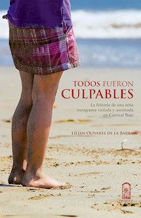 Todos fueron culpables - Lilian Olivares de la Barra - ebook