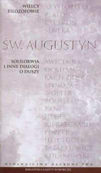Wielcy filozofowie 7 Solilokwia i inne dialogi o duszy - Augustyn św. - książka